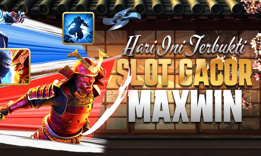 Bukti Slot Gacor Hari Ini, Banyak Yang Maxwin!